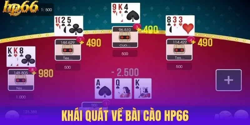 Khái quát về bài cào HP66