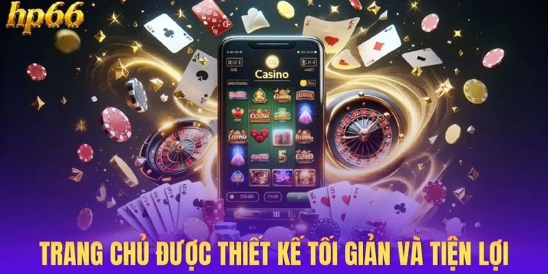 Trang chủ được thiết kế tối giản và tiện lợi